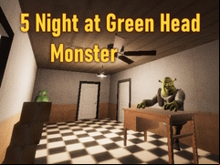 Juego 5 Night at Green Head Monster