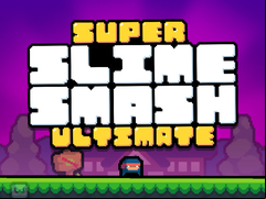 Juego Super Slime Smash Ultimate
